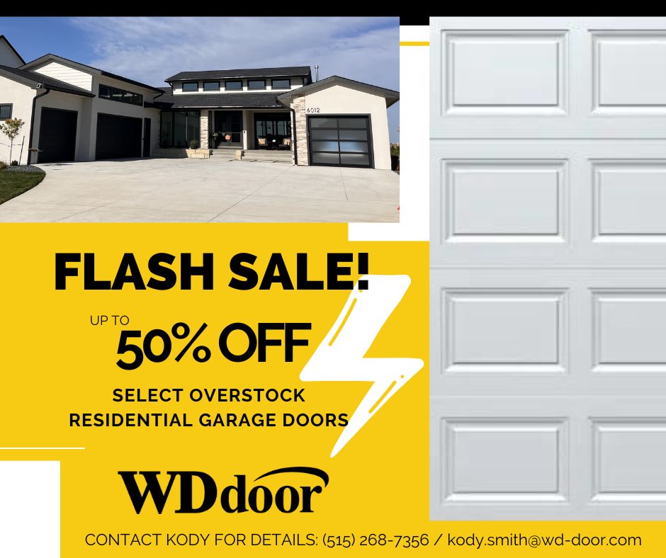 🚨FLASH SALE!🚨 For a limited time, get up to 50% off select overstock residential garage doors! Colors and sizes vary. These amazing deals won’t last long – contact Kody for details! (kody.smith@wd-door.com / (515) 268-7356